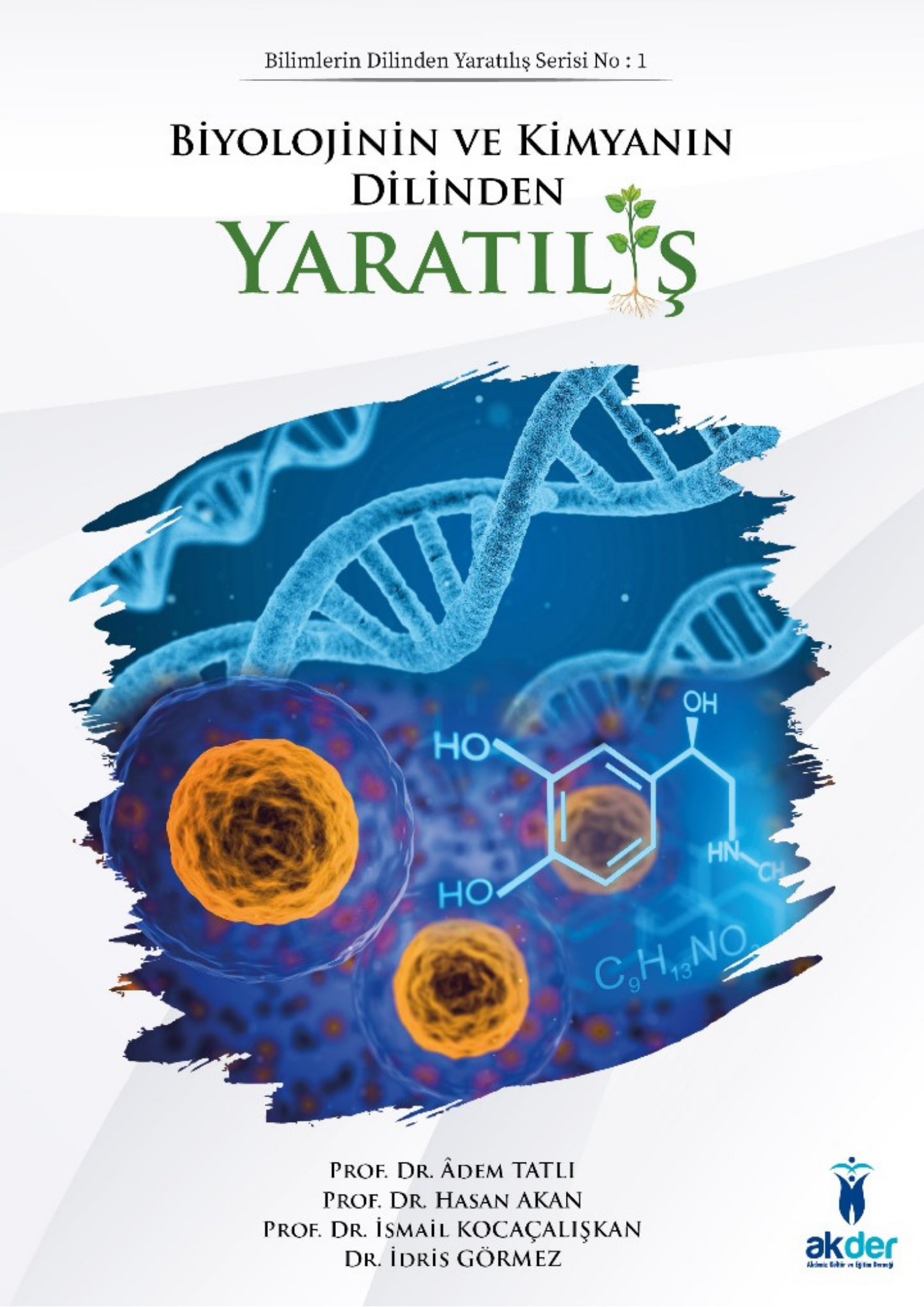 Biyolojinin ve Kimyanın Dilinden Yaratılış